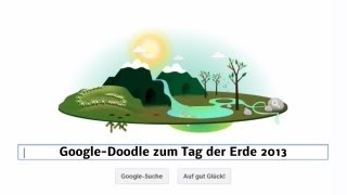 Tipps zum Tag der Erde 🌍 Earth Day 2013  GoogleDoodle [upl. by Donna301]