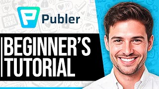 Publer Tutorial 2024  How to Use Publer for Beginners [upl. by Durst]