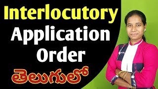 Interlocutory Application Order meaning explained in Telugu by advocate sowjanya [upl. by Annaitsirk]