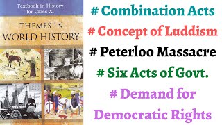 P6C9 11th History Combination Acts of 1795 Luddism 181117 Peterloo Massacre Six Acts of govt [upl. by Ttiwed]