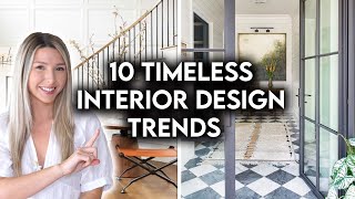 10 TIMELESS INTERIOR DESIGN TRENDS THAT NEVER GO OUT OF STYLE [upl. by Helsell709]