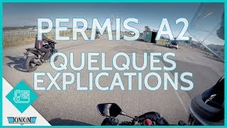 PERMIS A2  QUELQUES EXPLICATIONS A SAVOIR [upl. by Ecinue141]