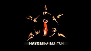 HAYQ  Mi Patmutyun  Մի պատմություն prod DerHova [upl. by Purcell]