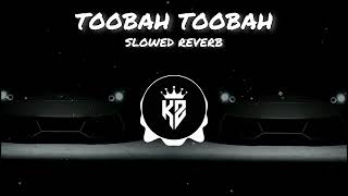 Bilal saeed  Toobah toobah slowed reverb music slowedreverb musicvideo slowedandreverb [upl. by Yelsnia652]