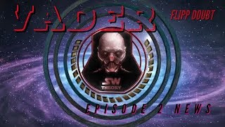 Star Wars Theory’s VADER Episode 2 [upl. by Egbert]