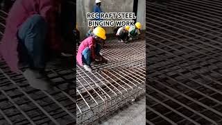 Raft Steel binding work steel civilengineering civilsiteexecution rcc concretworkbuildingsite [upl. by Brendon302]