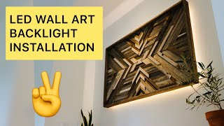 LED WALL ART BACKLIGHT INSTALLATION [upl. by Acimot]