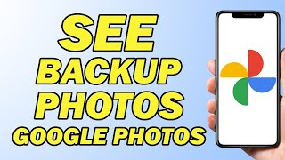 How To See Backup Photos On Google Photos  Easily [upl. by Aivila]