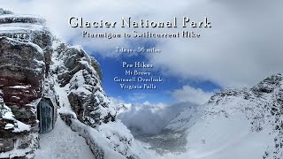 Glacier National Park  Ptarmigan to Swiftcurrent Loop Hike [upl. by Dulcle691]