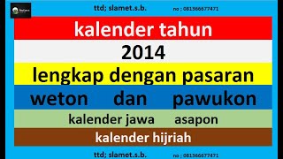 kalender 2014 lengkap pawukon  weton  pasaran kalender jawa  hijriah [upl. by Froh]