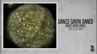 Dance Gavin Dance  People You Know [upl. by Atwekk696]