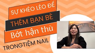 Sự khôn khéo của thợ nail  Cuộc sống người Việt ở Mỹ  Tâm sự nghề nail ơ Mỹ [upl. by Naej777]