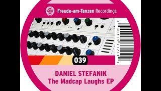 Daniel Stefanik  The Madcap Laughs EP Freude am Tanzen Full Album  039 [upl. by Acirea42]