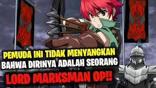 DIREMEHKAN KARENA CUMA BISA MM PADAHAL SEORANG LORD MARKSMAN OVERPOWER  Madan No Ou To Vanadis [upl. by Danielson]