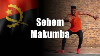 Sebem  Makumba [upl. by Aydin]