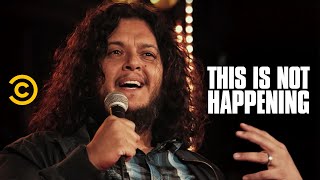 Felipe Esparza  A Violent Journey to Comedy  This Is Not Happening  Uncensored [upl. by Aissyla]