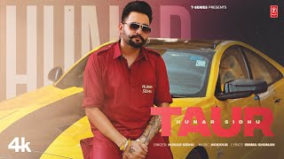 TAUR Official Video  HUNAR SIDHU  New Punjabi Song 2024  Latest Punjabi Songs 2024 [upl. by Anibas]