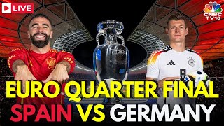 EURO 2024 LIVE Spain vs Germany Match LIVE Score  UEFA QuarterFinal Match  ESP Vs GER  N18G [upl. by Alleira]