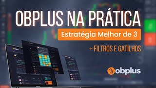 Na prática com a Melhor de 3  OBPlus Catalogador de Estratégias [upl. by Enreval696]