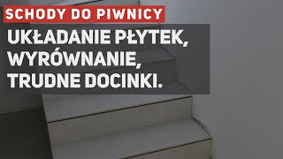 Schody do piwnicy  układanie płytek równać czy nie Trudne docinki [upl. by Anhcar]