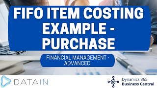 284 Inventory FIFO ITEM COSTING EXAMPLE  PURCHASE  Dynamics Business Central NAV [upl. by Auston104]