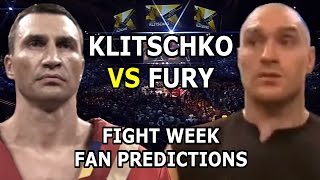 KLITSCHKO VS FURY  FAN PREDICTIONS EPISODE 3 [upl. by Atikat]