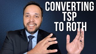 Converting Thrift Savings Plan TSP to Roth IRA [upl. by Oiziruam978]