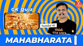 Mahabharata Quiz  GK  General Knowledge Questions And Answers  Vedantu  Sundar Sir [upl. by Amaris]