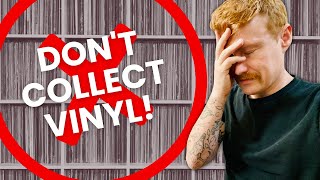 5 Reasons You Should NOT Start a Vinyl Record Collection [upl. by Aserat518]