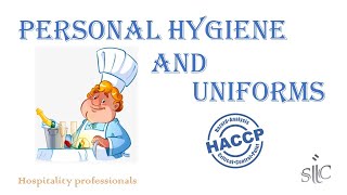 Personal Hygiene and Uniforms for Hospitality Professionals [upl. by Sregor]