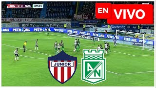 🔴 JUNIOR 0  0 ATLÉTICO NACIONAL EN VIVO Y EN DIRECTO 🏆 FECHA 10 LIGA COLOMBIANA 2024 🔴 [upl. by Chrisy]