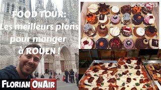 Les meilleurs plans pour manger à ROUEN  VLOG 233 [upl. by Akehsay398]