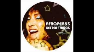 Afropeans Feat Inaya Day  Better Things SykeNSugarstarr Remix [upl. by Kolnick113]