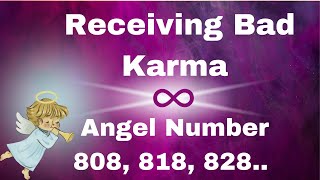 Are you receiving Bad Karma What do Angel Numbers 808 818 say about Karma [upl. by Lig]