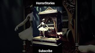 The Music Box Ballerina horrorstories horrorshorts scaryhorrible ghoststoriestrainhorrorstory [upl. by Aneelak]