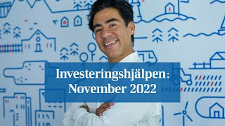 Investeringshjälpen  November 2022 [upl. by Smaj]