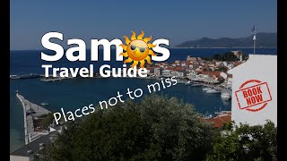 SAMOS Travel guide to Places you shouldnt miss  GREECE [upl. by Marden]