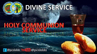 PCN LEKKI PARISH  DIVINEHOLY COMMUNION SERVICE  4TH AUGUST 2024 [upl. by Valley]