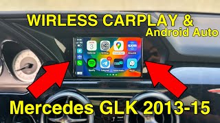 Wireless CarPlay and Wireless AndroidAuto in Mercedes GLK 2013 2014 and 2015 [upl. by Maddis]