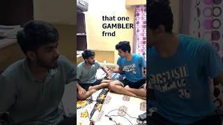 The gambler friend 🎲  youtubeshorts gaming youtube [upl. by Laflam]