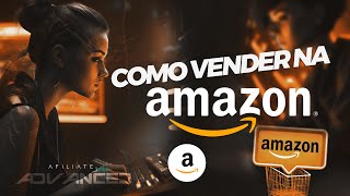 AMAZON ASSOCIADO APRENDA COMO VENDER NA AMAZON COMO AFILIADO [upl. by Olia]