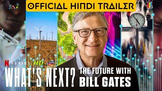 What’s Next The Future with Bill Gates 2024 Official Hindi Trailer  Netflix Hindi Series  AKF [upl. by Airtemed]