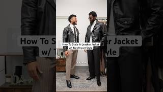 How To Style A Leather Jacket w treybryantstyle leatherjacket mensfashion howtostyle [upl. by Aztiram347]