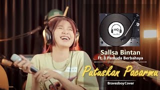 Putuskan Pacarmu  Sallsa Bintan Ft 3 Pemuda Berbahaya  HD Audio [upl. by Eiddal409]