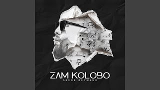 Zam Kolobo [upl. by Annij]