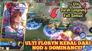 ULTI FLORYN BISA MENGHILANGKAN EFEK NOD amp DOMINANCE DARI MUSUH BUILD FLORYN HEAL DERAS  MLBB [upl. by Eyr]