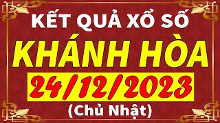 Xổ số Khánh Hòa ngày 24 tháng 12  XSKH  KQXSKH  SXKH  Xổ số kiến thiết Khánh Hòa hôm nay [upl. by Kumler]