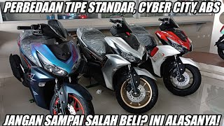 INI BEDANYA AEROX 2024 ABS TYPE STANDAR amp CYBER CITY JANGAN SALAH BELI [upl. by Alboran]