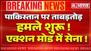 India Attack on Pakistan सेना का हाई अलर्ट मोड ताबड़तोड़ एक्शन शुरू  Breaking News  PM Modi [upl. by Iaoh907]