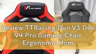 Review TTRacing Duo V3 Duo V4 Pro Gaming Chair Ergonomic Home Office Chair  2 Years Official Warra [upl. by Airdnalahs204]